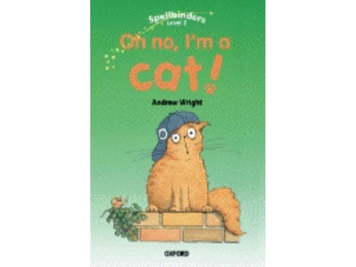 Livro Spellbinders 2 Oh, No, IM a Cat de Andrew Wright (Inglês)