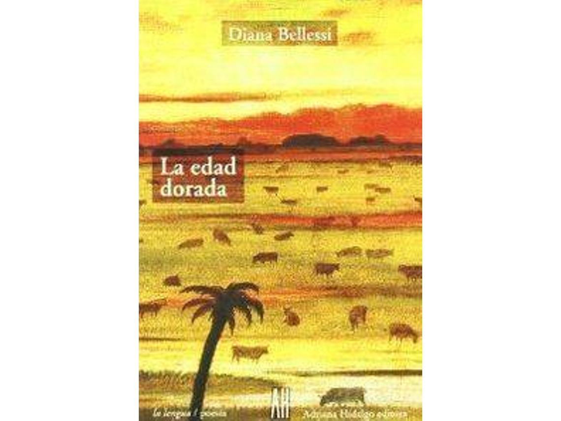 Livro Edad Dorada de Diana Bellessi (Espanhol)