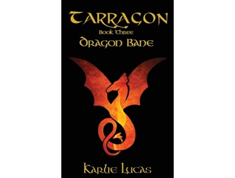 Livro Tarragon Dragon Bane De Karlie Marie Lucas (inglês - Capa Dura)