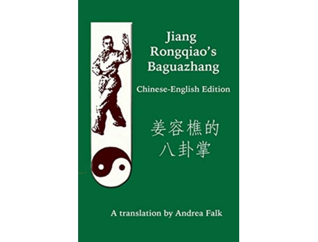 Livro Jiang Rongqiaos Baguazhang ChineseEnglish Edition de Andrea Falk (Inglês)