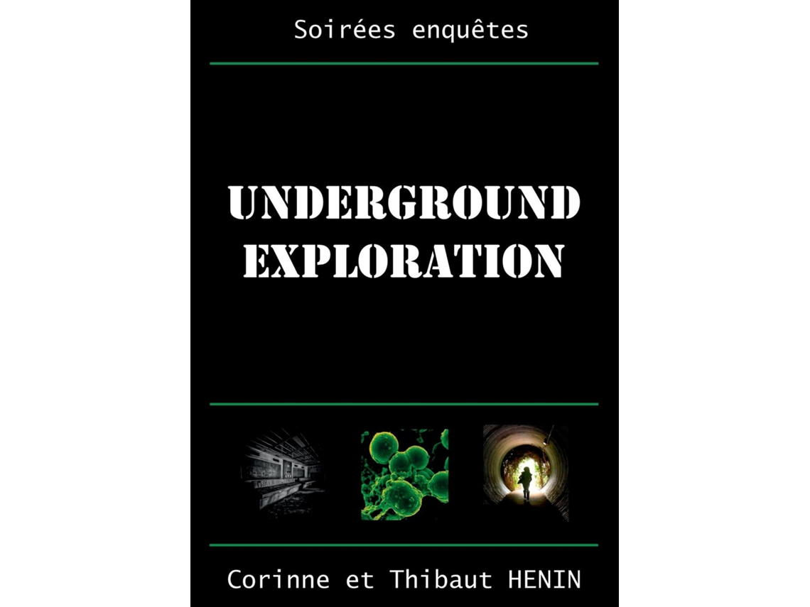 Livro Underground Exploration De Thibaut Henin (inglês)