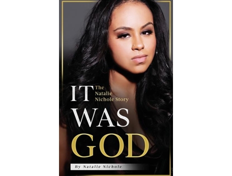 Livro It Was God The Natalie Nichole Story De Natalie Nichole (inglês)