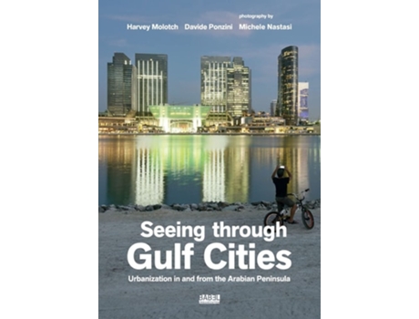 Livro Seeing Through Gulf Cities De Michele Nastasi (inglês)