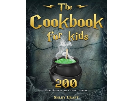 Livro The Cookbook For Kids 200 Easy Recipes Will Love To Make De Shley D Craft (inglês)