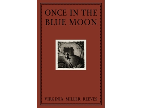 Livro Once In The Blue Moon De Virginia Reeves (inglês - Capa Dura)