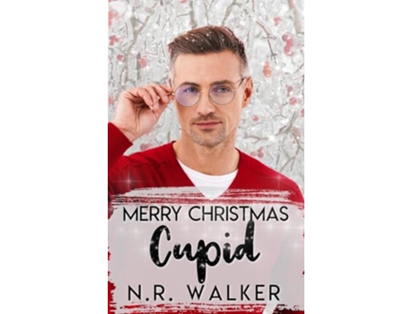 Livro Merry Christmas Cupid de N R Walker (Inglês)