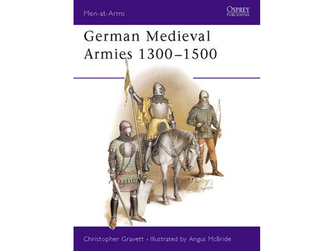 Livro german medieval armies, 1300-1500 de christopher gravett (inglês)