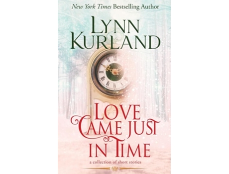 Livro Love Came Just in Time de Lynn Kurland (Inglês)