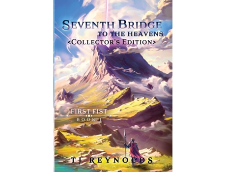 Livro First Fist Seventh Bridge to the Heavens de TJ Reynolds (Inglês)
