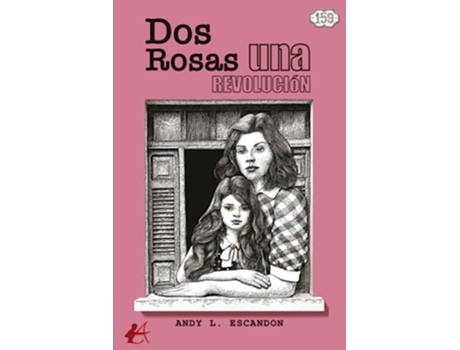 Livro Dos Rosas, Una Revolución de Andy L Escandon (Espanhol)