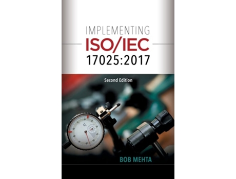Livro Implementing ISO/IEC 17025 de Bob Mehta (Inglês - Capa Dura)