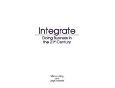 Livro Integrate de Executive Director Mervyn King e Leigh Roberts (Inglês)
