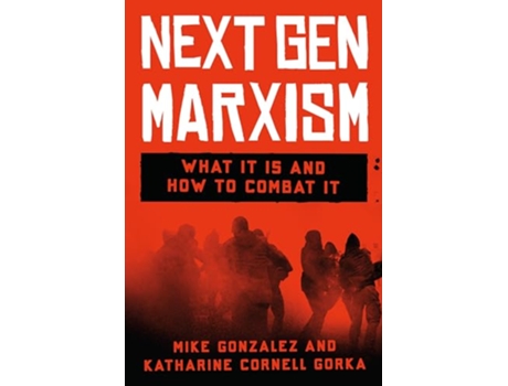Livro Next Gen Marxism de Mike Gonzalez e Katharine Cornell Gorka (Inglês - Capa Dura)