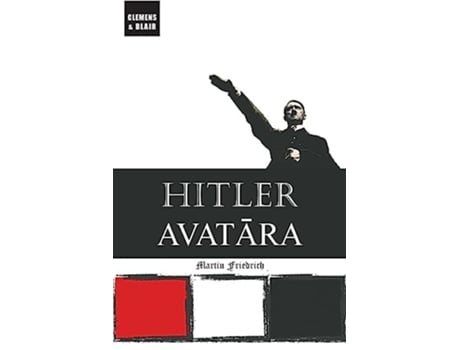 Livro Hitler Avatara de Martin Friedrich (Inglês)