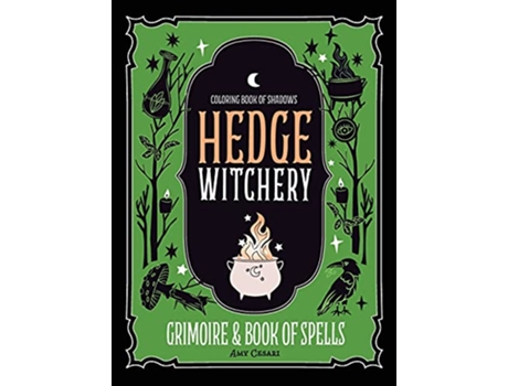 Livro Coloring Book of Shadows Hedge Witchery Grimoire Book of Spells de Amy Cesari (Inglês)