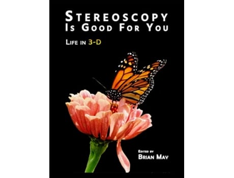 Livro Stereoscopy is Good For You de Brian May (Inglês - Capa Dura)