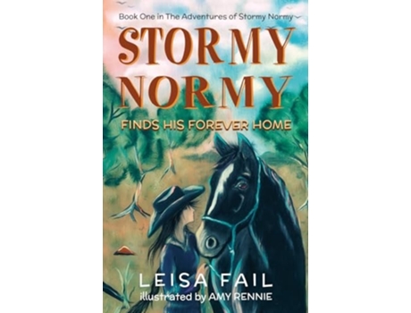 Livro Stormy Normy Finds His Forever Home Book One in The Adventures of Stormy Normy de Leisa Fail (Inglês)