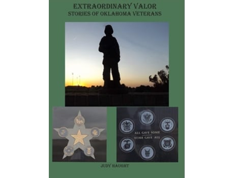 Livro Extraordinary Valor Stories Of Oklahoma Veterans De Judy Haught (inglês - Capa Dura)
