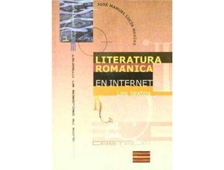 Livro Literatura Romanica Internet de Jose M. Lucia