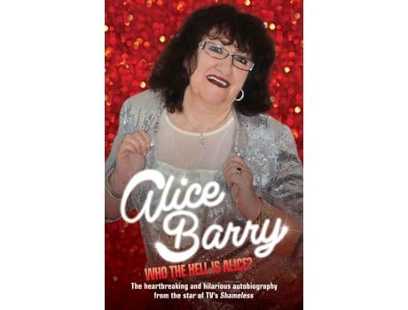 Livro Who the Hell is Alice? de Alice Barry (Inglês - Capa Dura)