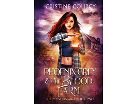 Livro Phoenix Grey and the Blood Farm de Cristine Courcy (Inglês)