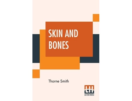 Livro Skin And Bones de Thorne Smith (Inglês)