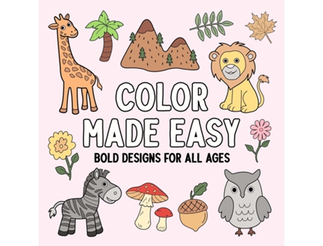 Livro Color Made Easy Bold Designs for All Ages de Hue Coloring (Inglês)