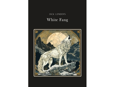 Livro White Fang Silver Edition de Jack London (Inglês)