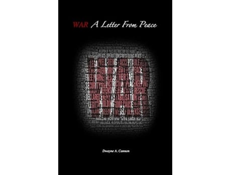 Livro War A Letter From Peace De Cannon A Dwayne (inglês)