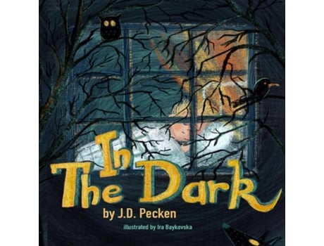Livro In The Dark De Pecken, Jd Et Al. (inglês)