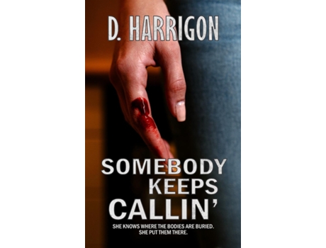 Livro Somebody Keeps Callin de D Harrigon (Inglês)