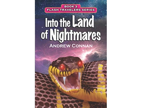 Livro Into the Land of Nightmares Book 3 in the Flash Travelers Series de Andrew Connan (Inglês)
