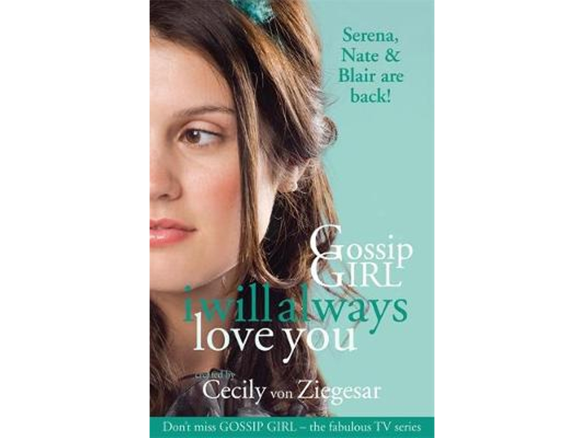 Livro Gossip Girl I will Always Love You de Cecily Von Ziegesar (Inglês)