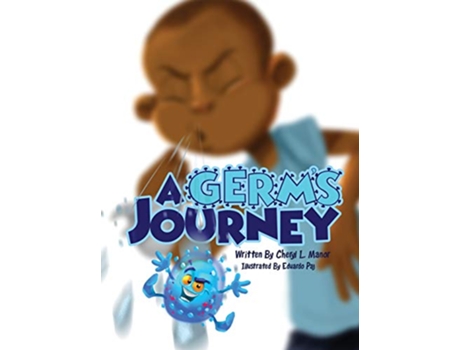 Livro A Germs Journey de Cheryl L Manor (Inglês)