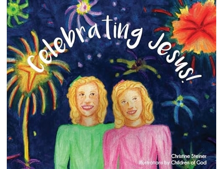 Livro Celebrating Jesus! De Christine Steiner (inglês - Capa Dura)