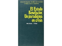 Livro Estado Benefactor, El - Un Paradigma En Crisis de Ernesto-A-Isuani-Emilio-Tenti-Fanfani-Ruben-M-Lo-Vuolo (Espanhol)