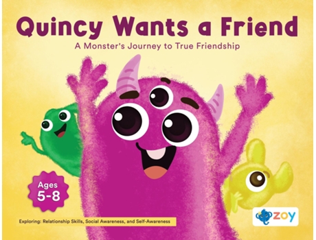 Livro Quincy Wants a Friend A Monsters Journey to True Friendship de Zoy LLC (Inglês)