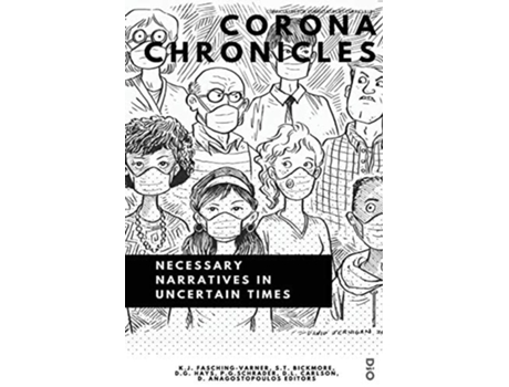 Livro Corona Chronicles Necessary Narratives In Uncertain Times De Fasching-varner E Kenneth J (inglês)