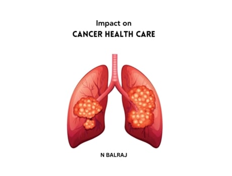 Livro Impact on Cancer Health Care de N BALRAJ (Inglês)