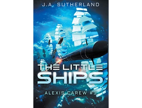 Livro The Little Ships Alexis Carew 3 de J a Sutherland (Inglês)
