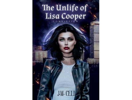 Livro The Unlife of Lisa Cooper Conviction de JM Celi (Inglês)