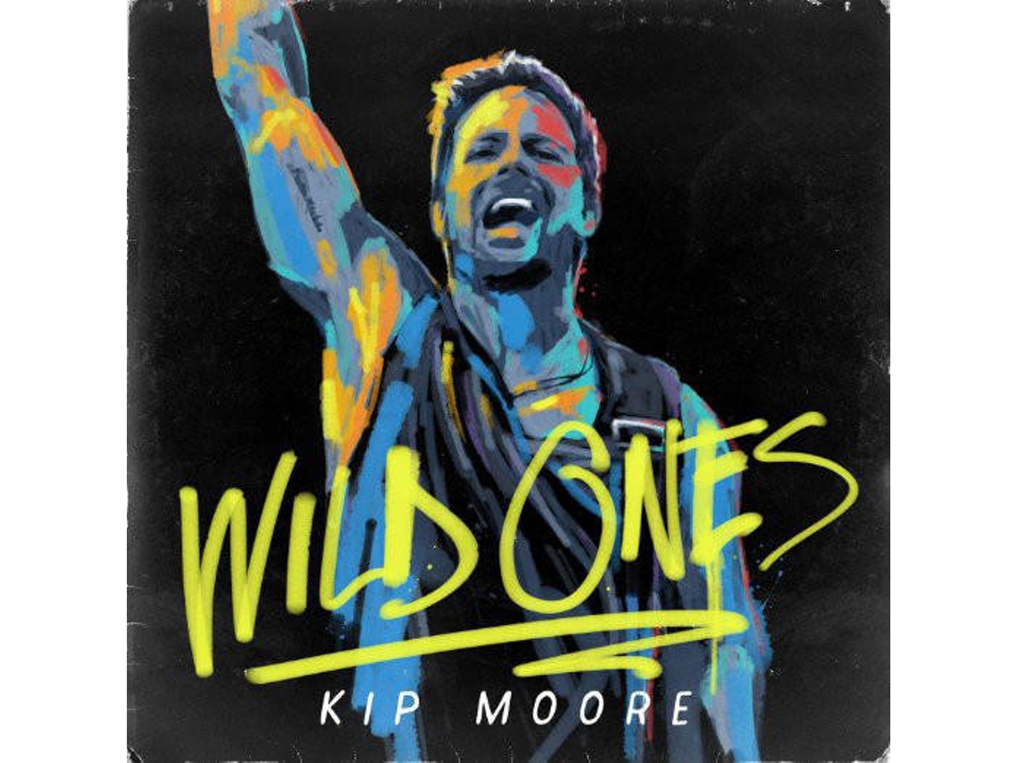 CD Kip Moore - Wild Ones (1CDs)