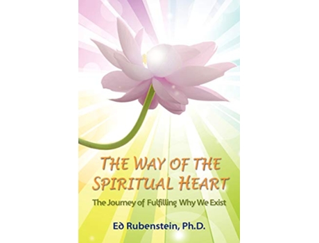Livro The Way of The Spiritual Heart de Ed Rubenstein (Inglês)