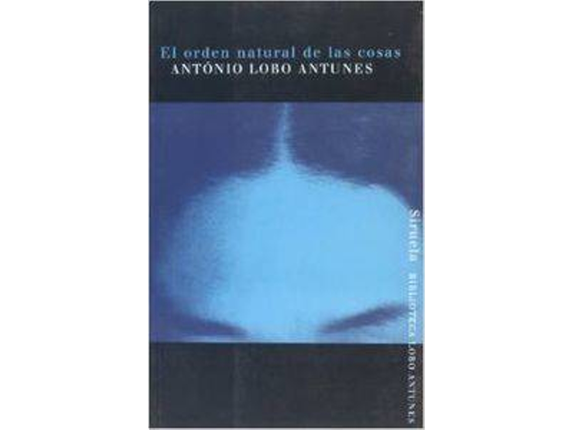 Livro El Orden Natural De Las Cosas de António Lobo Antunes (Espanhol) Worten.pt