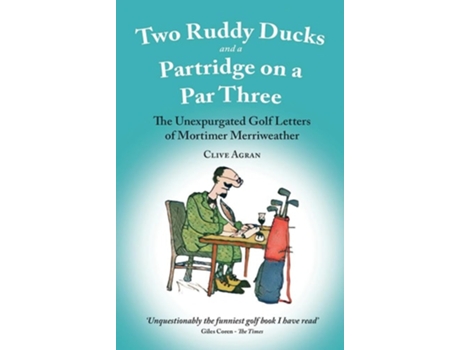 Livro Two Ruddy Ducks and a Partridge on a Par Three de Clive Agran (Inglês)