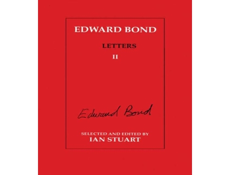 Livro Edward Bond Letters 2 De Ian Stuart Edward Bond (inglês)