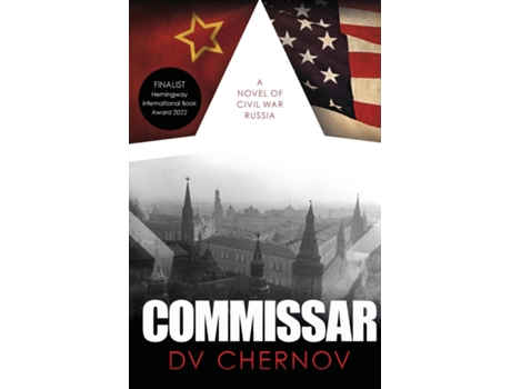 Livro Commissar A Novel of Civil War Russia de DV Chernov (Inglês)