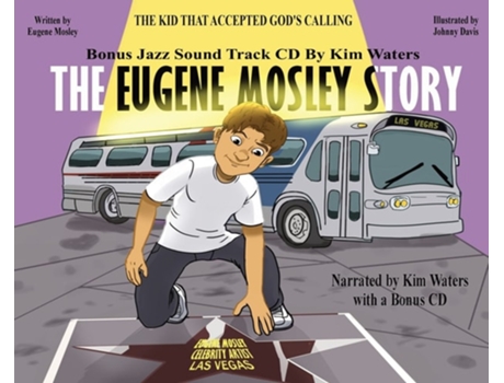 Livro The Eugene Mosley Story The Kid That Accepted Gods Calling De Eugene Mosley (inglês - Capa Dura)
