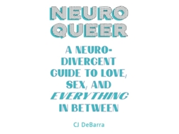 Livro Neuroqueer de CJ DeBarra (Inglês)