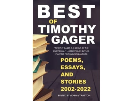 Livro Best of Timothy Gager Poems Essays and Stories de Timothy Gager (Inglês)